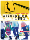 Witnessing 101 (eBook)